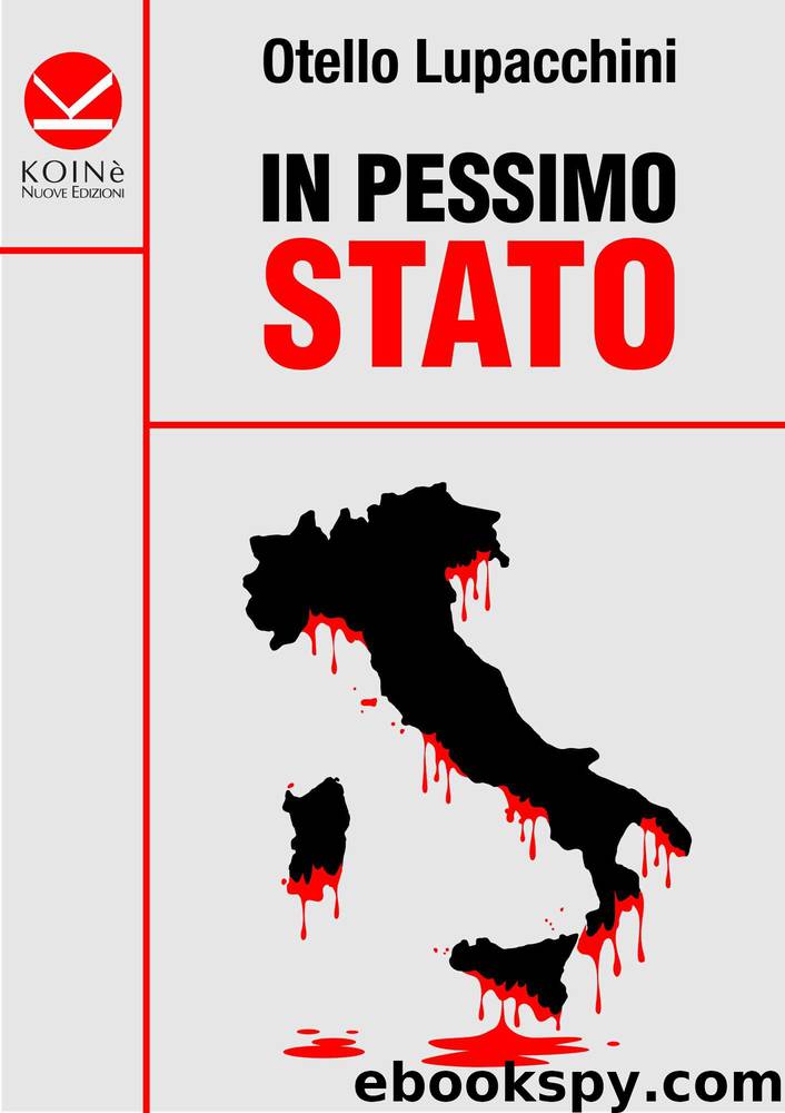 In Pessimo Stato (Italian Edition) by Lupacchini Otello