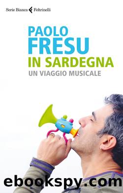 In Sardegna. Un viaggio musicale by Paolo Fresu