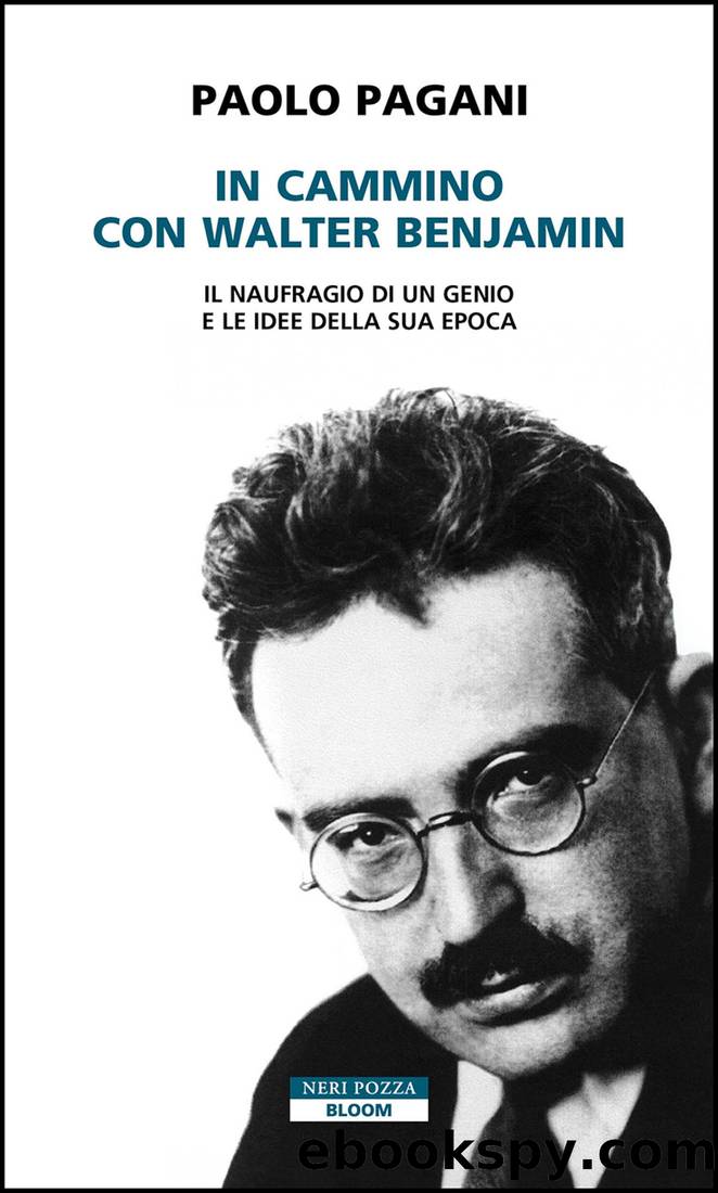 In cammino con Walter Benjamin by Paolo Pagani