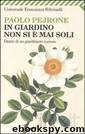 In giardino non si è mai soli by Paolo Pejrone