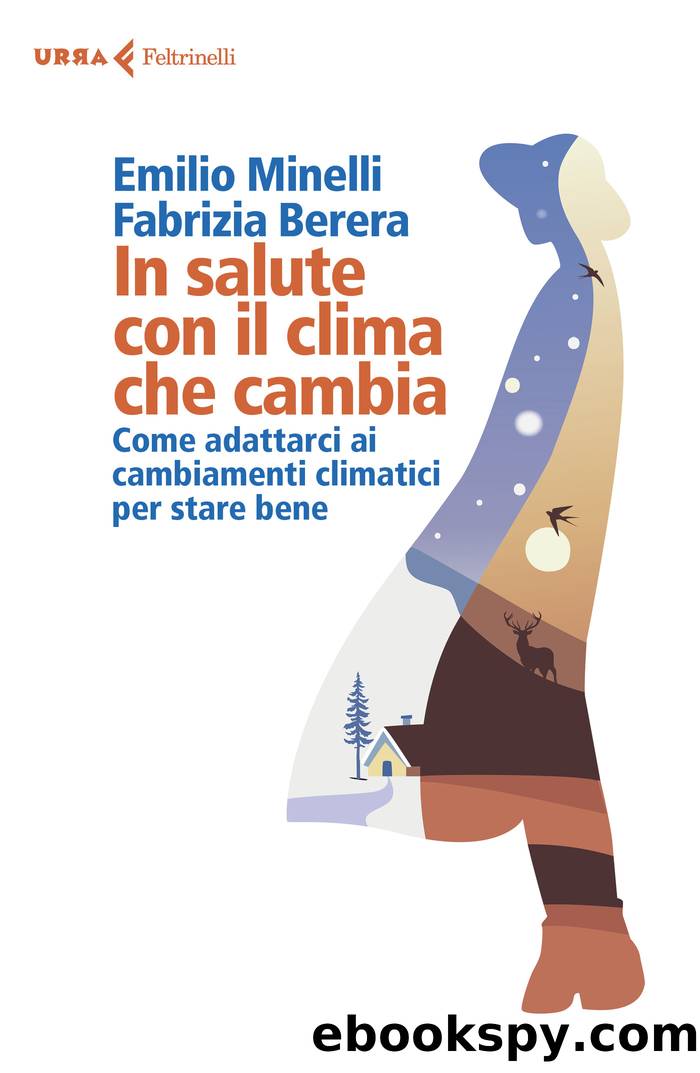 In salute con il clima che cambia by Emilio Minelli & Fabrizia Berera