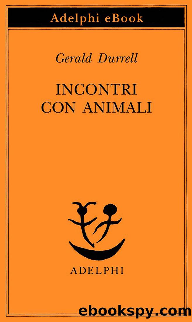 Incontri con animali by Gerald Durrell