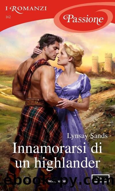 Innamorarsi di un highlander (I Romanzi Passione) by Lynsay Sands