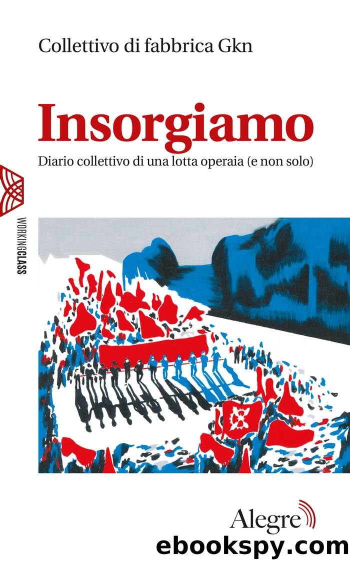 Insorgiamo by Collettivo di fabbrica Gkn