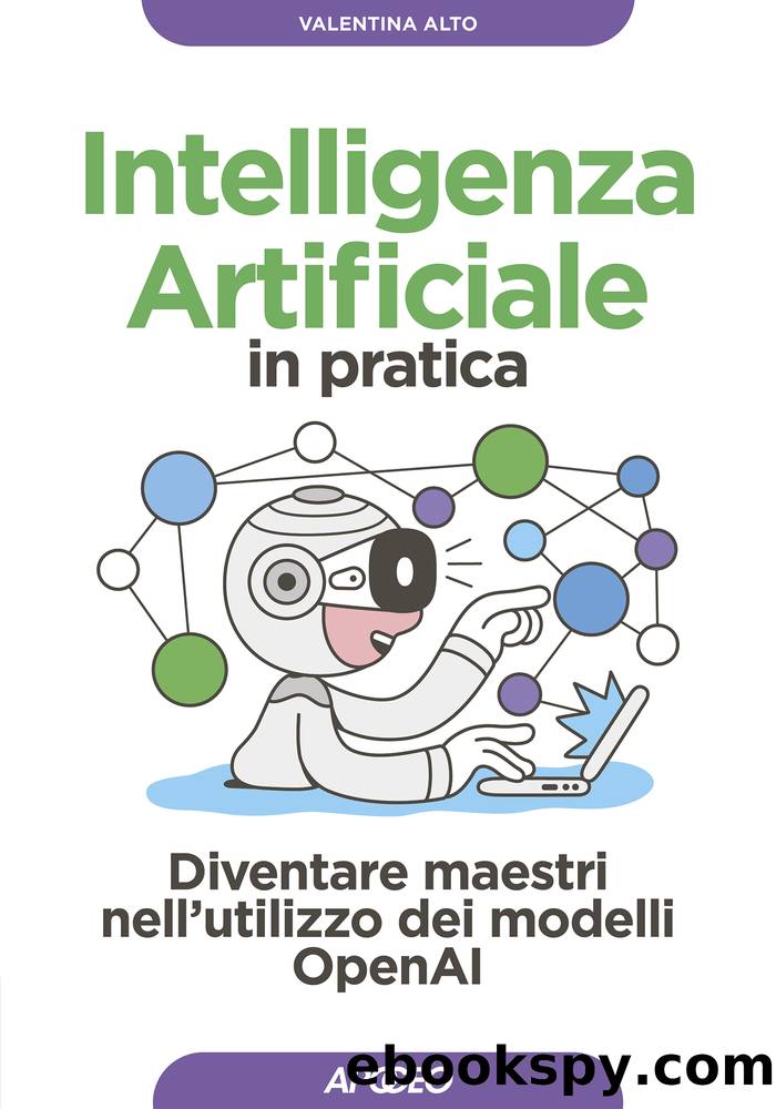 Intelligenza Artificiale in pratica by Valentina Alto