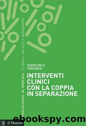 Interventi clinici con la coppia in separazione by Giancarlo Tamanza