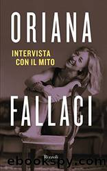 Intervista con il mito (Italian Edition) by Oriana Fallaci