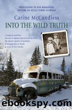 Into the wild truth (Edizione italiana) by Carine McCandless