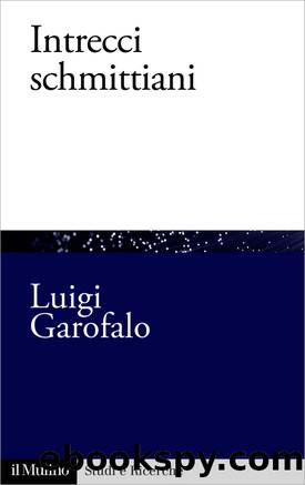 Intrecci schmittiani by Luigi Garofalo;