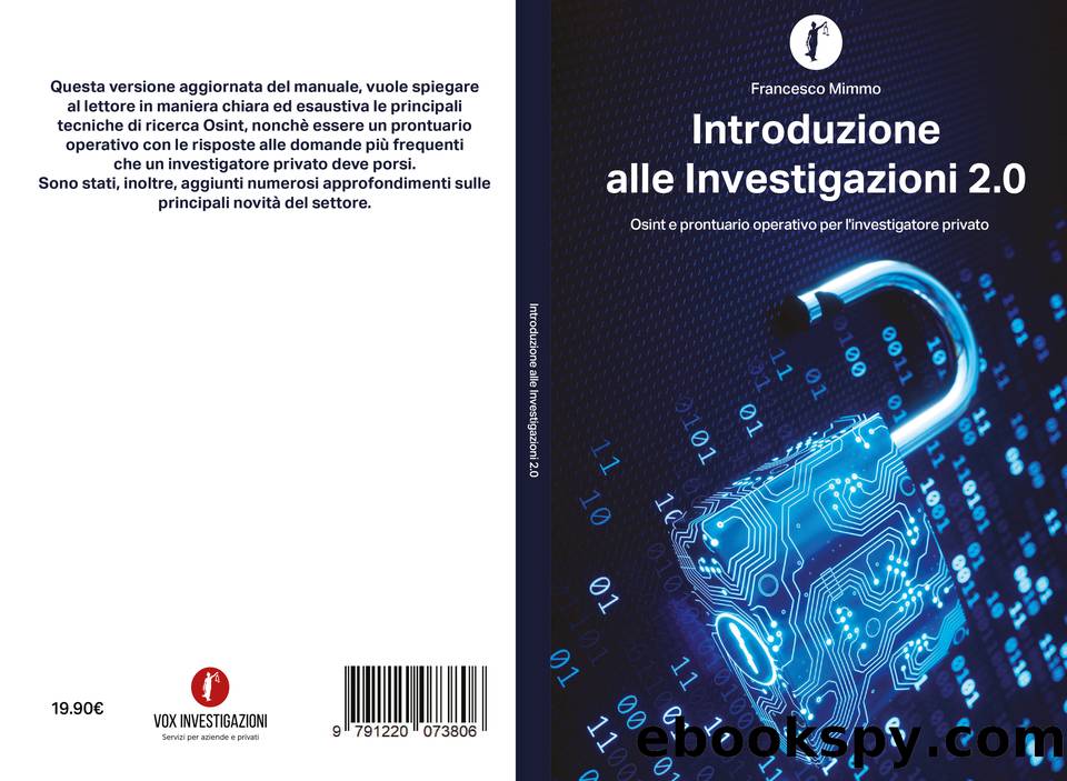 Introduzione Alle Investigazioni 2.0: Osint e Prontuario Operativo per l'Investigatore Privato (Italian Edition) by Mimmo Francesco
