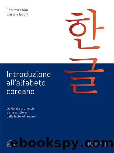 Introduzione all'alfabeto coreano by Charmyee Kim Cristina Ippoliti