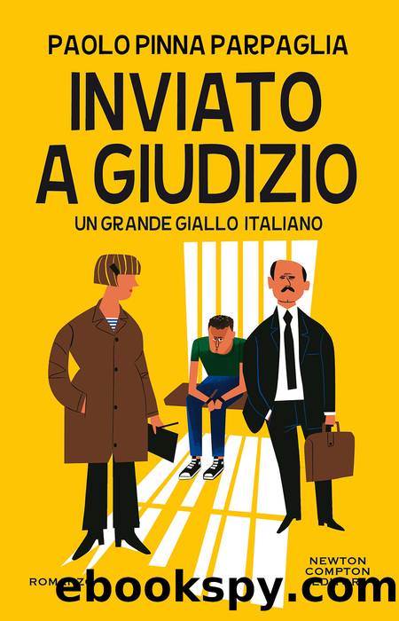 Inviato a giudizio by Paolo Pinna Parpaglia