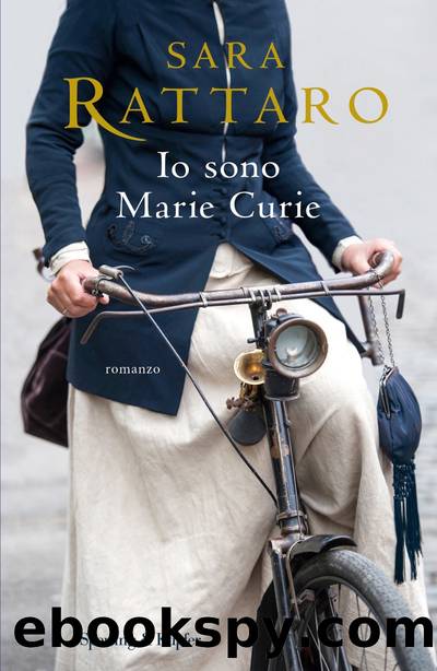 Io sono Marie Curie by Sara Rattaro