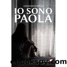 Io sono Paola by Gianfranco Iovino