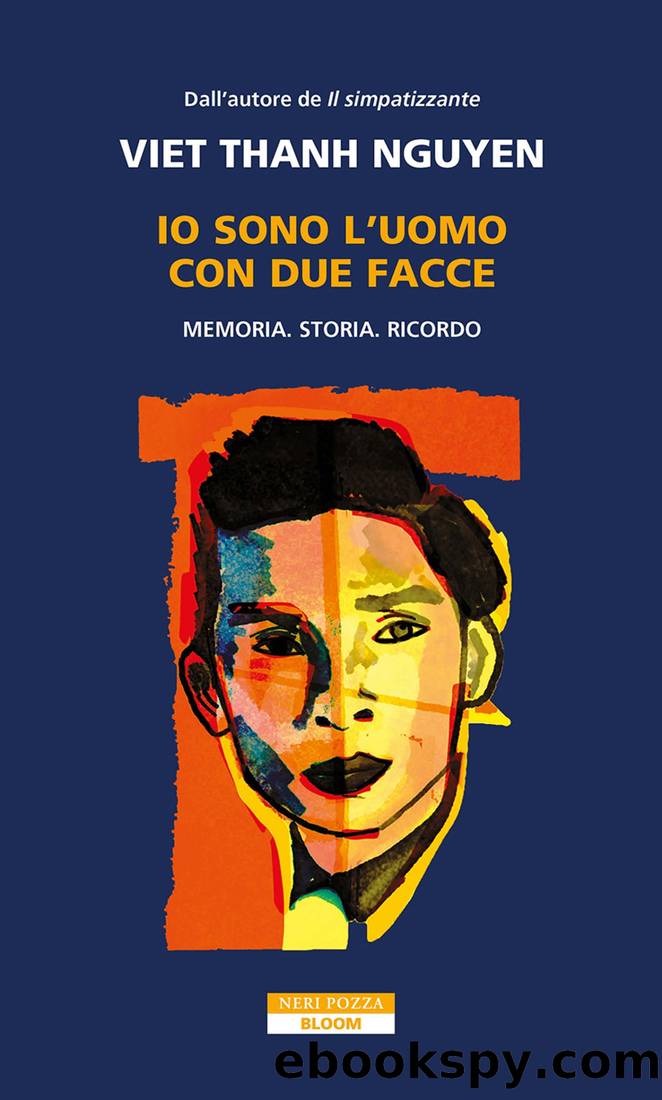 Io sono l'uomo con due facce by Viet Thanh Nguyen