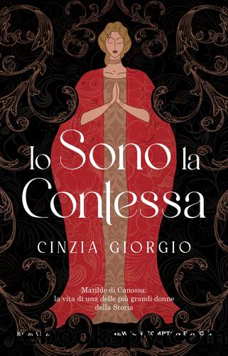 Io sono la Contessa by Cinzia Giorgio