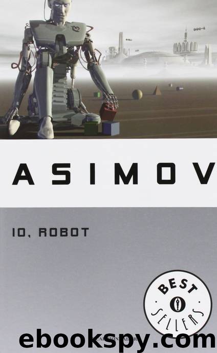 Io, Robot by Isaac Asimov