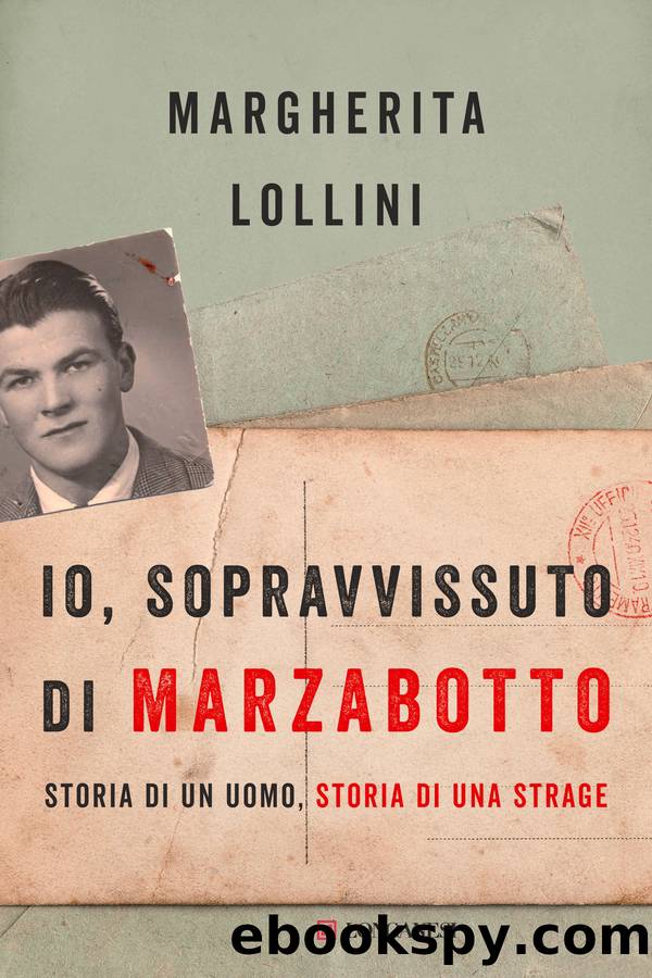 Io, sopravvissuto di Marzabotto by Margherita Lollini