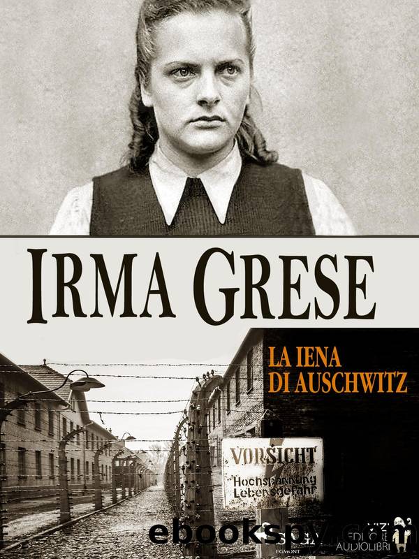 Irma Grese by Fiammetta Bianchi & Lucas Hugo Pavetto