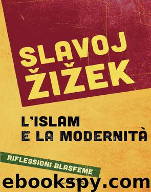 Islam e modernità by Slavoj Žižek