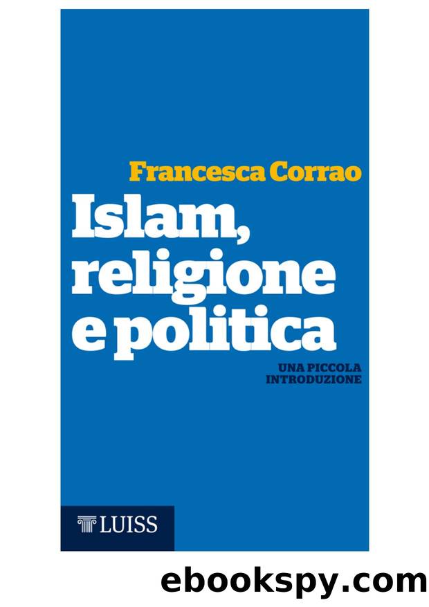 Islam, religione e politica. Una piccola introduzione by Francesca Corrao