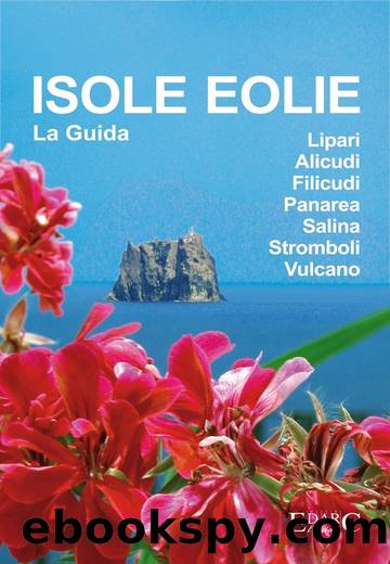 Isole Eolie. La guida by AA.VV