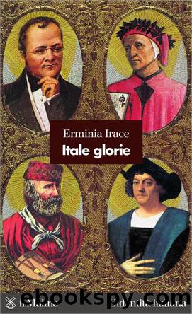 Itale glorie by Erminia Irace