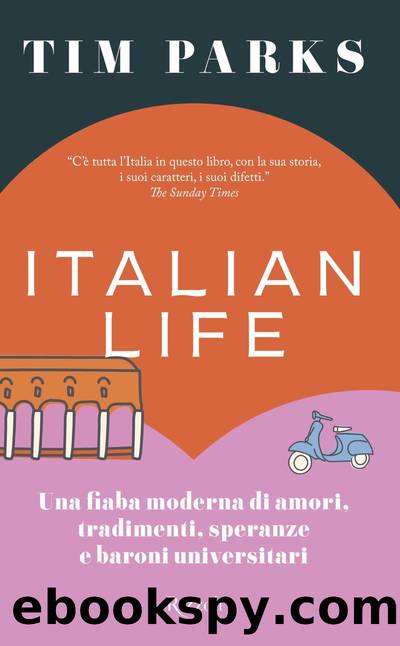 Italian life by Tim Parks