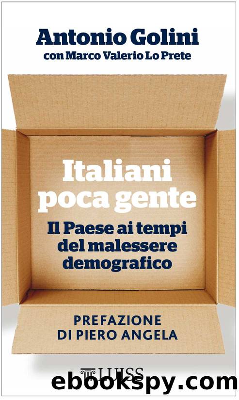 Italiani poca gente by Antonio Golini & Lo Prete Marco Valerio