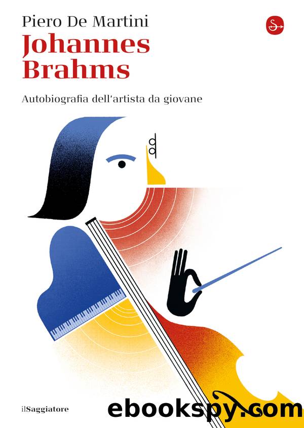 Johannes Brahms. Autobiografia dellâartista da giovane by De Martini Piero