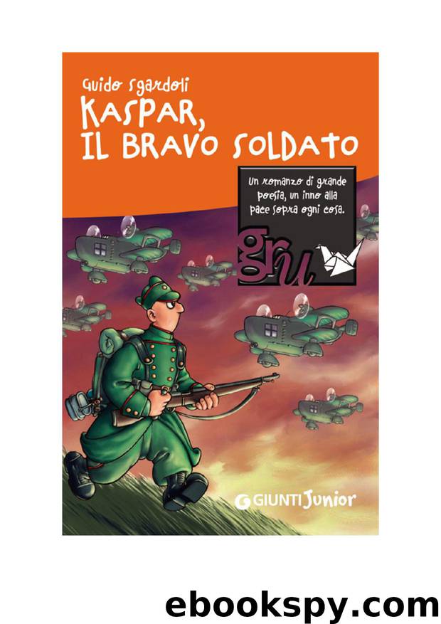 Kaspar, Il bravo soldato by Guido Sgardoli