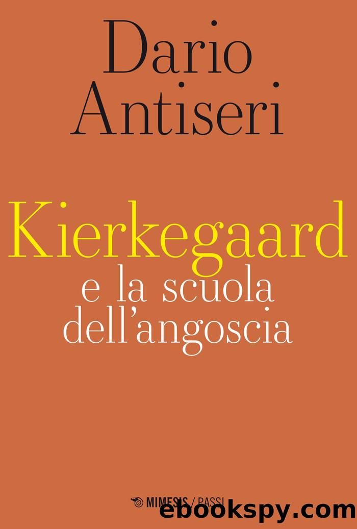 Kierkegaard e la scuola dell'angoscia by Dario Antiseri