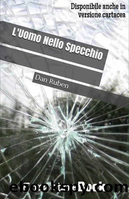 L' Uomo Nello Specchio by Dan Ruben & Ciro de Luca