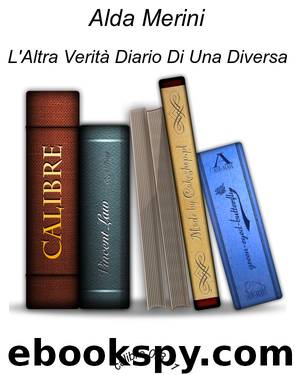 L'Altra Verità Diario Di Una Diversa by Alda Merini