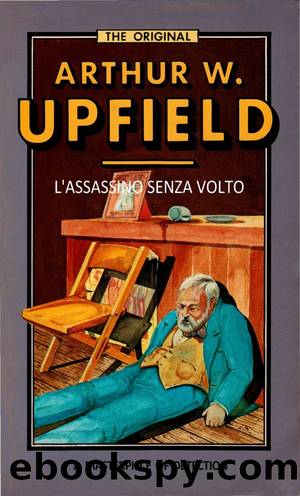 L'Assassino Senza Volto by Arthur W. Upfield