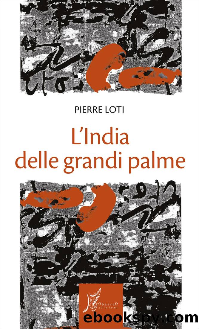 L'India delle grandi palme by Pierre Loti