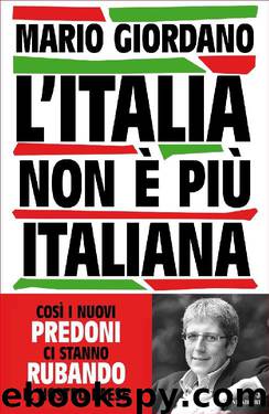 L'Italia non è più italiana by Mario Giordano