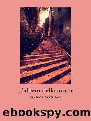 L'albero della morte by Clarice Tartufari