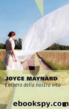 L'albero della nostra vita by Joyce Maynard