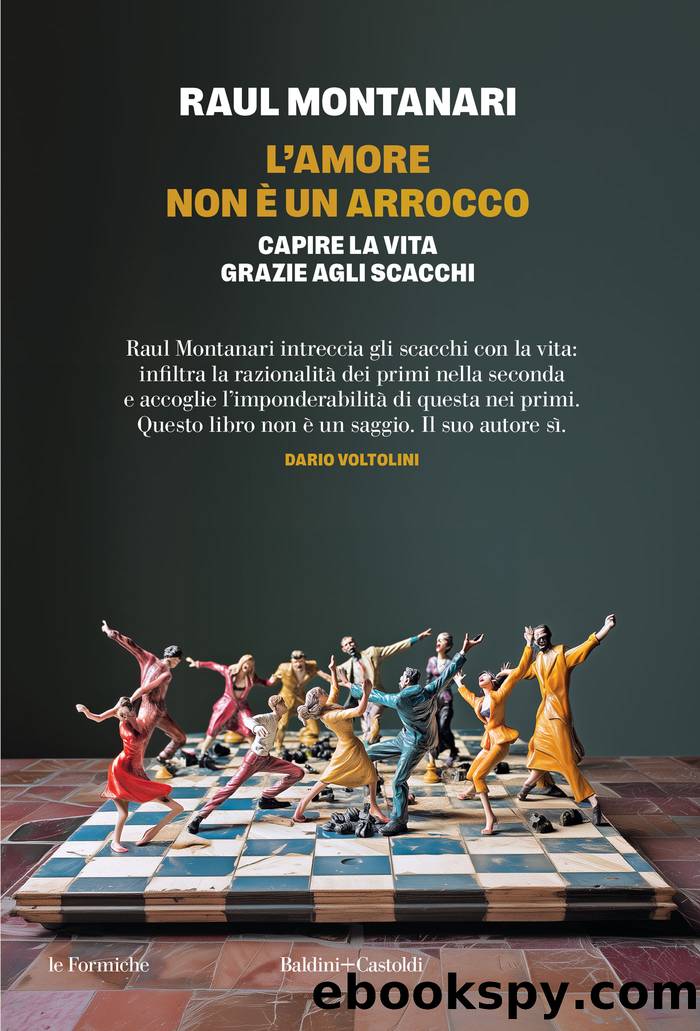 L'amore non Ã¨ un arrocco by Raul Montanari