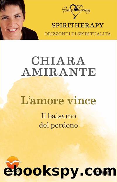 L'amore vince by Chiara Amirante