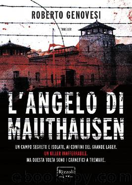L'angelo di Mauthausen by Roberto Genovesi