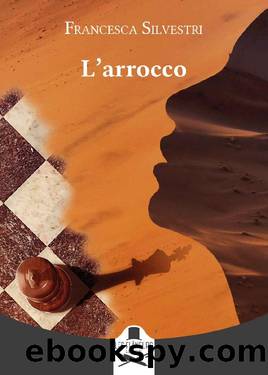 L'arrocco by Francesca Silvestri