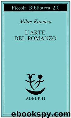L'arte del romanzo by Kundera Milan