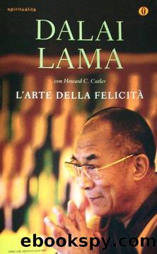 L'arte della felicitÃ  by Dalai Lama (Gyatso Tenzin)