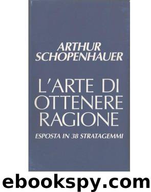 L'arte di ottenere ragione by Arthur Schopenhauer