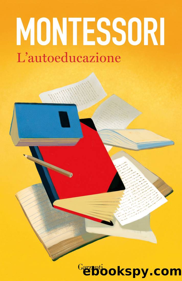 L'autoeducazione by Maria Montessori