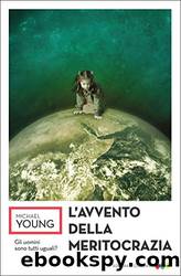 L'avvento della meritocrazia by Michael Young