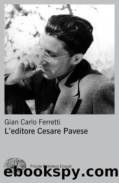 L'editore Cesare Pavese by Gian Carlo Ferretti