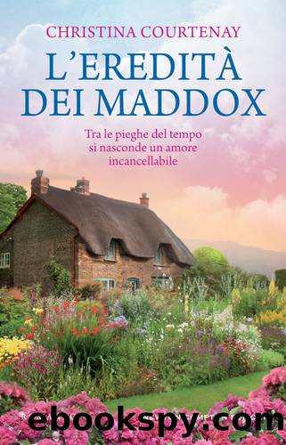 L'ereditÃ  dei Maddox by Christina Courtenay